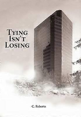 Tying Isn't Losing
