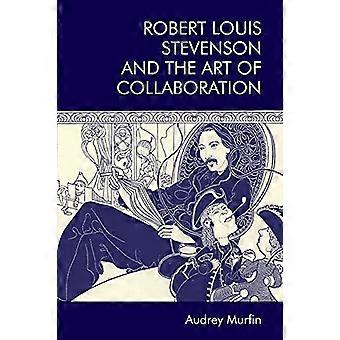Robert Louis Stevenson and the Art of Collaboration