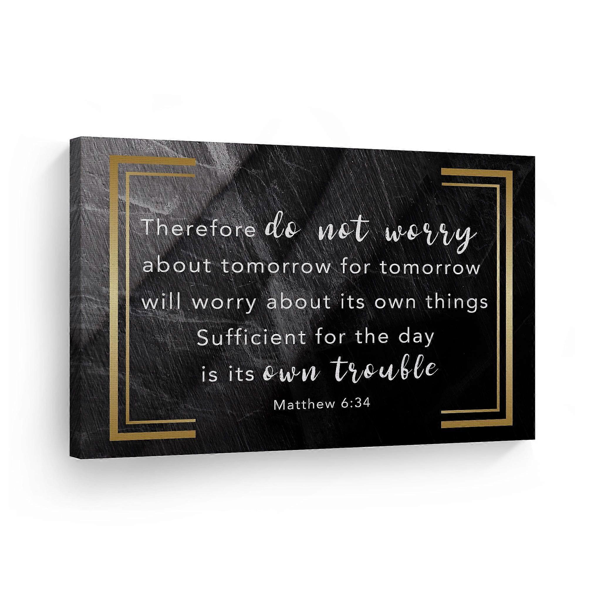Therefore do not worry about tomorrow will worry about its o-PJBhjbv1156