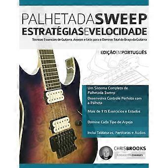Palhetada Sweep - Estrategias E Velocidade - Chris Brooks