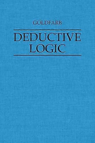 Deductive Logic by Warren Goldfarb Hardback Book