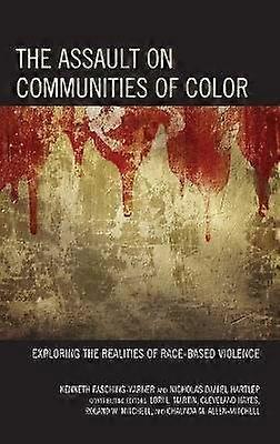The Assault on Communities of Color