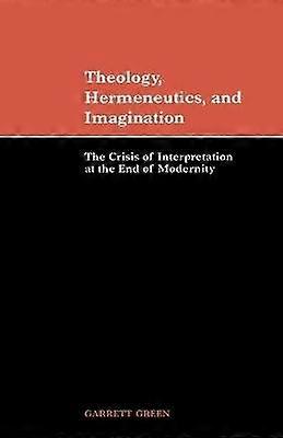 Theology Hermeneutics and Imagination