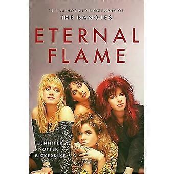 Eternal Flame : de geautoriseerde biografie van de Bangles