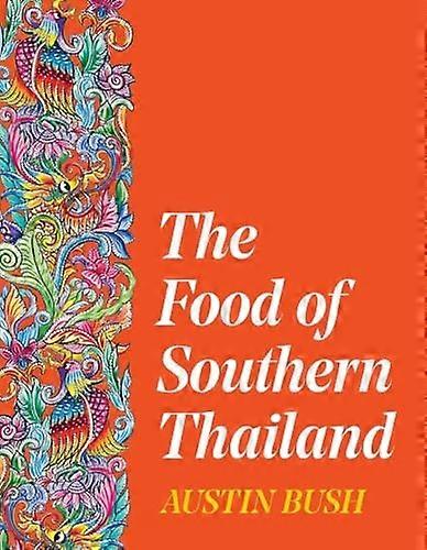Das Essen Südthailands