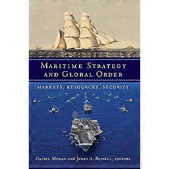 La stratégie maritime et ordre mondial : marchés, ressources, sécurité
