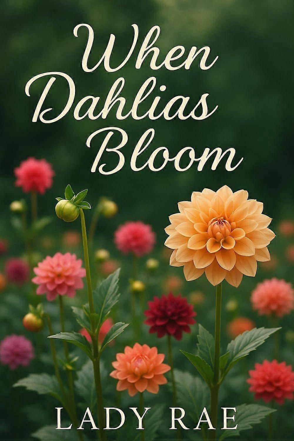 When dahlias bloom