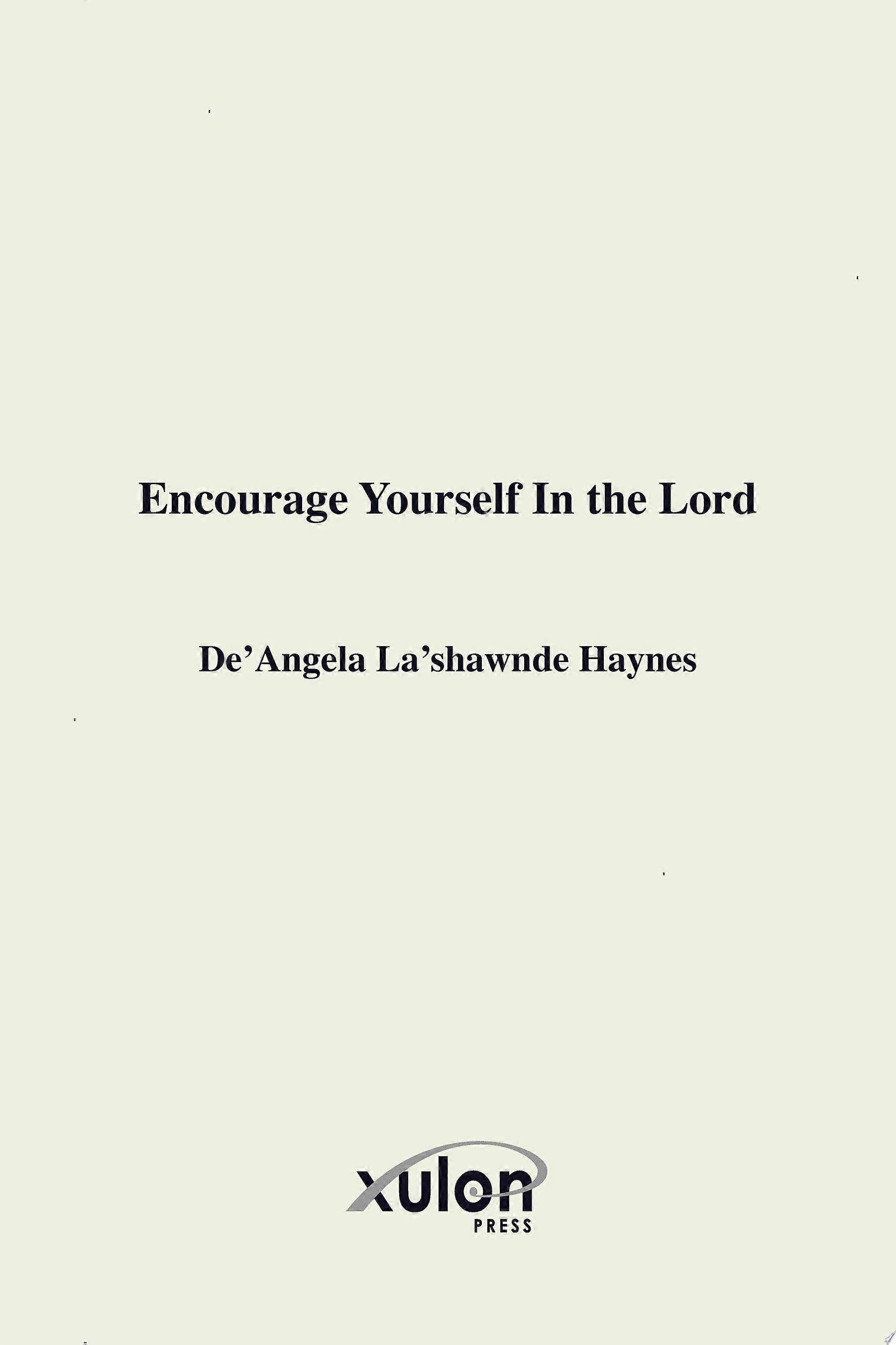 Encourage yourself in the lord