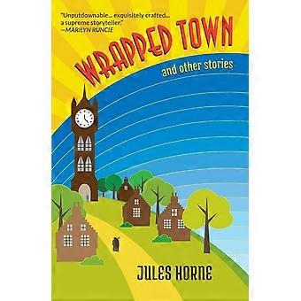 Wrapped town and other stories