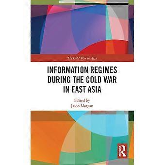 Information Regimes During The Cold War In East Asia - Taylor & Francis Ltd - Paperback - English Book - History