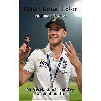 Stuart Broad Color England Cricketer