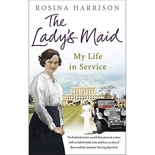 Die Zofe: mein Leben im Dienst