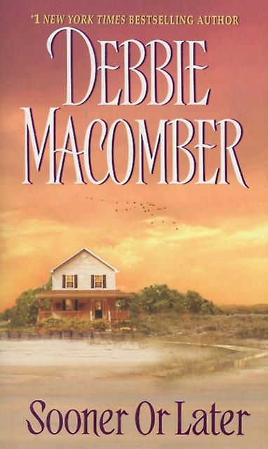 Sooner Or Later by Debbie Macomber Paperback Book