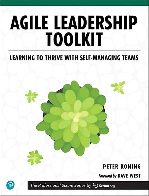 Agile Leadership Toolkit by Peter Koning Paperback