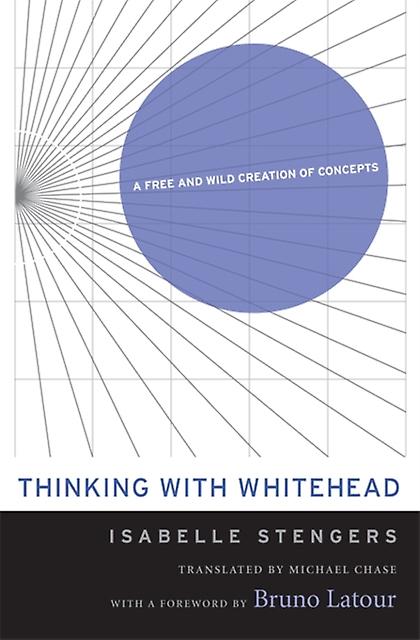 Thinking With Whitehead by Isabelle Stengers Paperback