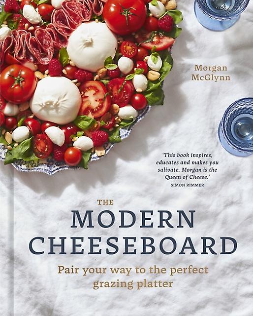 The Modern Cheeseboard by Morgan McGlynn Carr Paperback Book