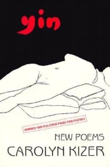 Yin by Carolyn Kizer Paperback Book