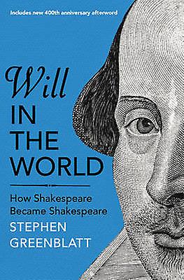Will In The World by Stephen Greenblatt Paperback