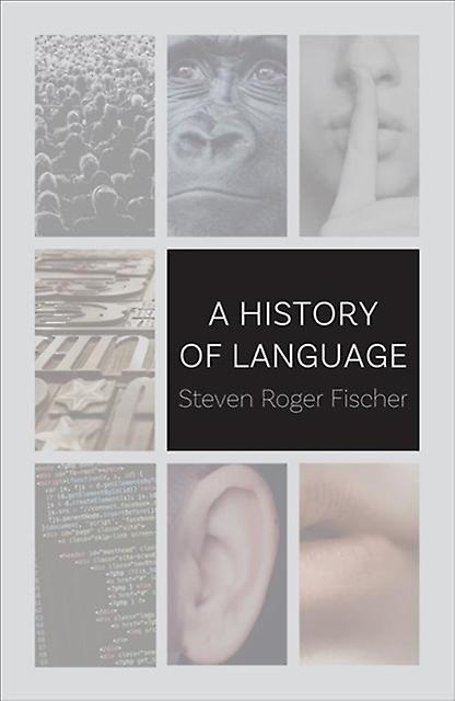 A History Of Language by Steven Roger Fischer Paperback