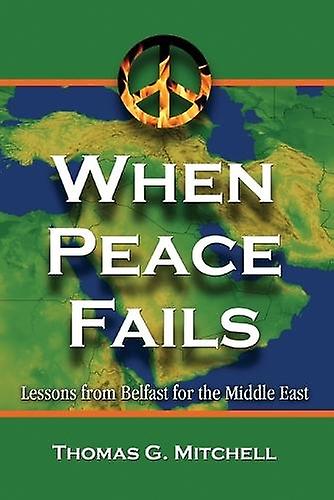 When Peace Fails by Thomas G. Mitchell Paperback Book