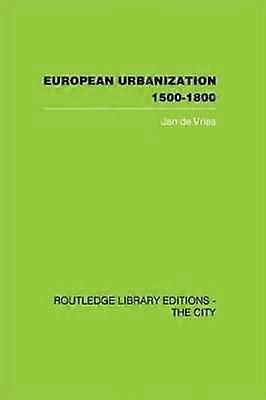 European Urbanization 1500-1800
