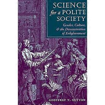 Science For A Polite Society