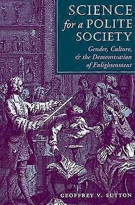 Science For A Polite Society