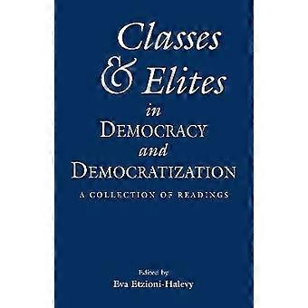 Classi ed élite in democrazia e democratizzazione