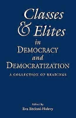 Classes and Elites in Democracy and Democratization