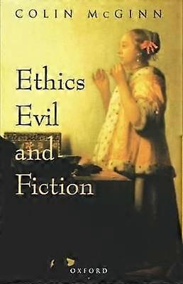 Ethics Evil and Fiction