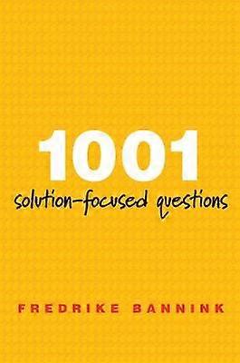1001 SOLUTION-FOCUSED QUEST  PA - Handbook for Solution-Focused Interviewing