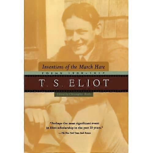 Inventions du lièvre de mars : T.S. Eliot Poems, 1909-1917