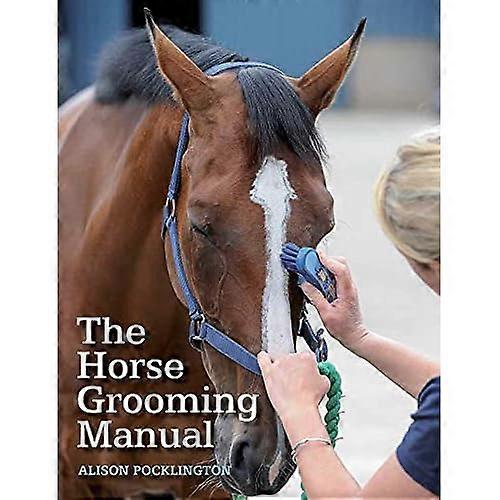 Het paard verzorgen handboek