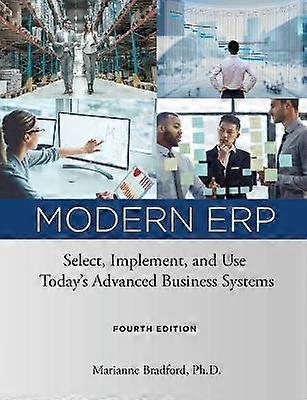 Modern ERP Select Implement and Use Today's Advanced Business Systems