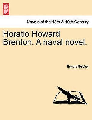 Horatio Howard Brenton A naval novel