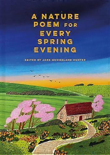 A Nature Poem for Every Spring Evening