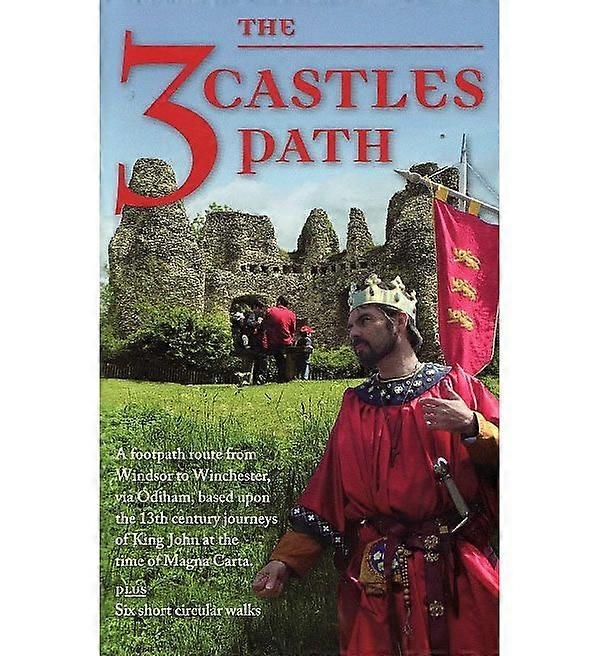 The 3 Castles Path Guidebook – From Windsor To Winchester