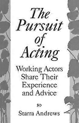 The Pursuit of Acting