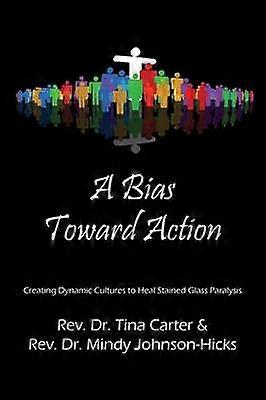 A Bias Toward Action