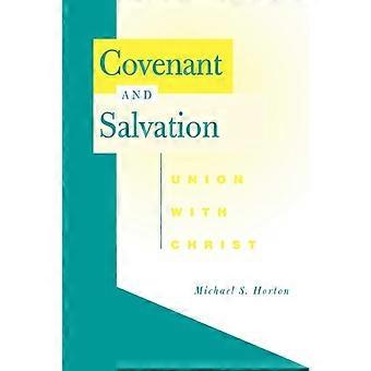 Covenant And Salvation Union With Christ - Michael Horton - Paperback - en Book