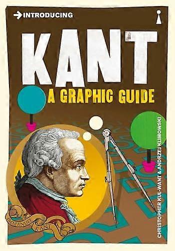 Introducing Kant A Graphic Guide