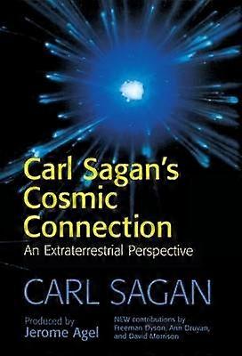 Carl Sagan's Cosmic Connection An Extraterrestrial Perspective