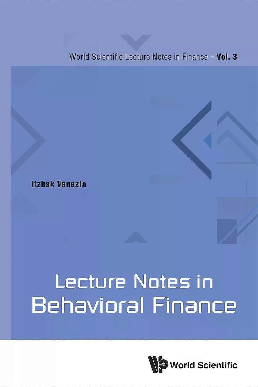 Lecture Notes In Behavioral Finance - VENEZIA ITZHAK