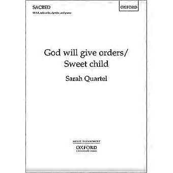 God zal geven bestellingen/Sweet kind: Vocal score