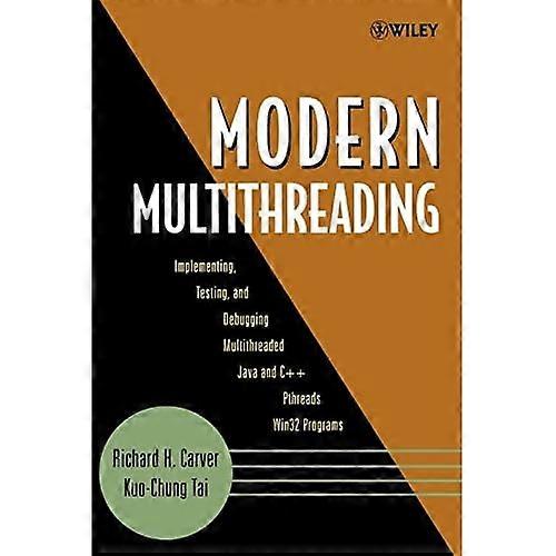 Moderné multithreading: Implementácia, testovanie a Ladenie viacčitaných programov Java a C ++/Pthreads/Win32