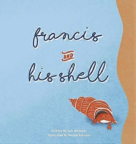 Francis and His Shell