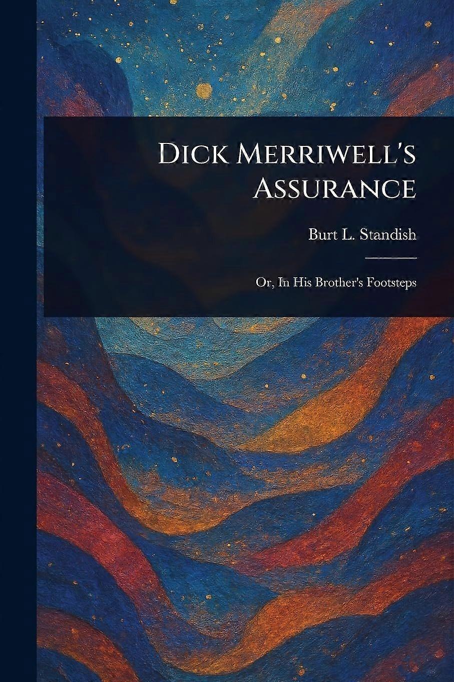 Dick merriwell's assurance