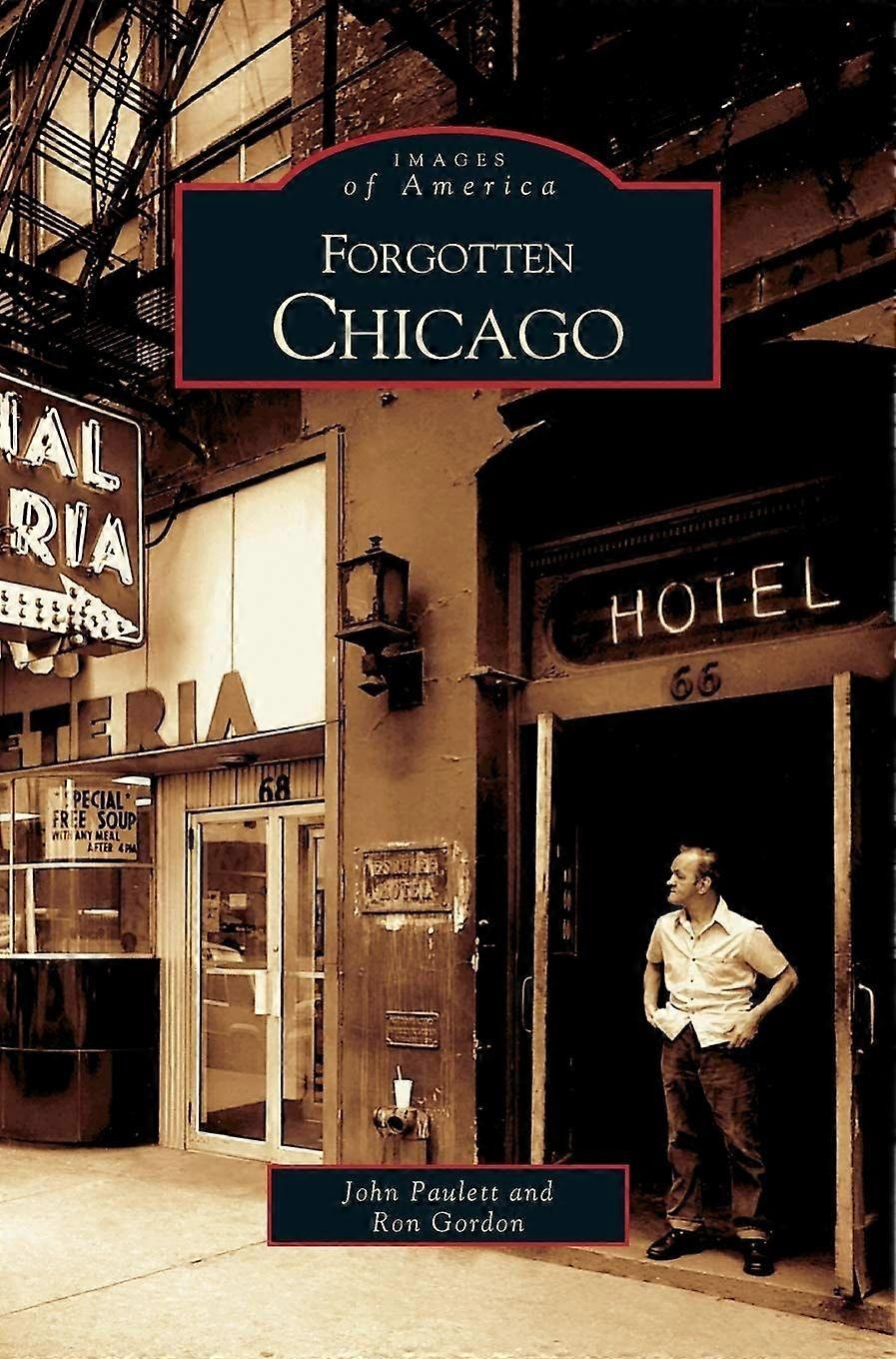 Forgotten chicago