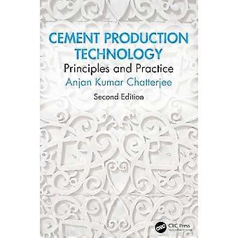 Cement Production Technology Principles and Practice