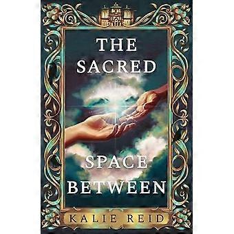 The sacred space between